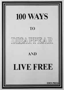 100Ways to Disappear and Live Free
