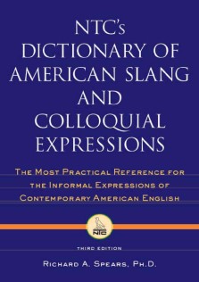 NTC's Dictionary of Americal Slang And Colloquial Expressions