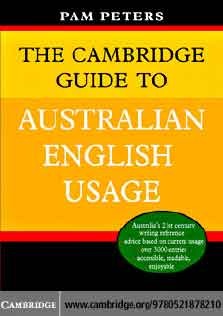 Cambridge Guide To Australian English Usage