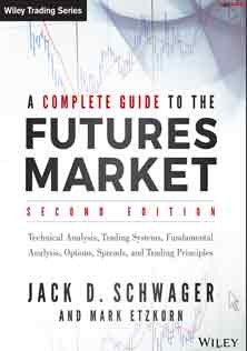 A Complete Guide to The Futures Market Technical Analysis and Trading