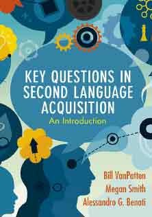 Key Questions In Second Language Acquisition