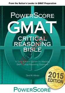 GMAT Critical Reasoning Bible 2015