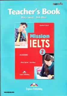 Mission IELTS 2 Academic Teachers Book