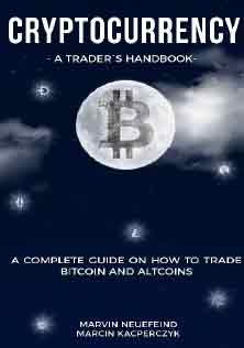 A Traders Handbook A Complete Guide On How To Trade Bitcoin And Altcoins